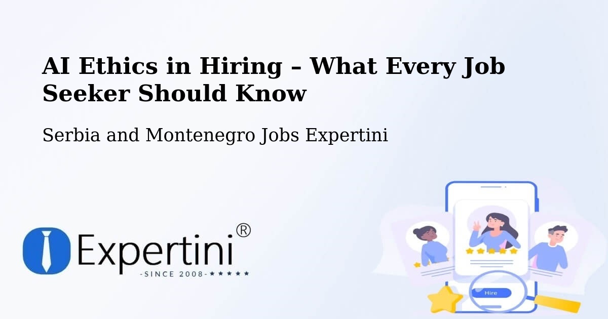 AI Ethics in Recruitment & Hiring – Québec - Québec, Serbia and Montenegro Jobs Expertini