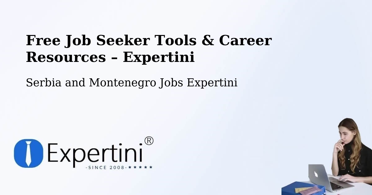 Free Job Seeker Tools & Career Resources – Québec - Québec, Serbia and Montenegro Jobs Expertini
