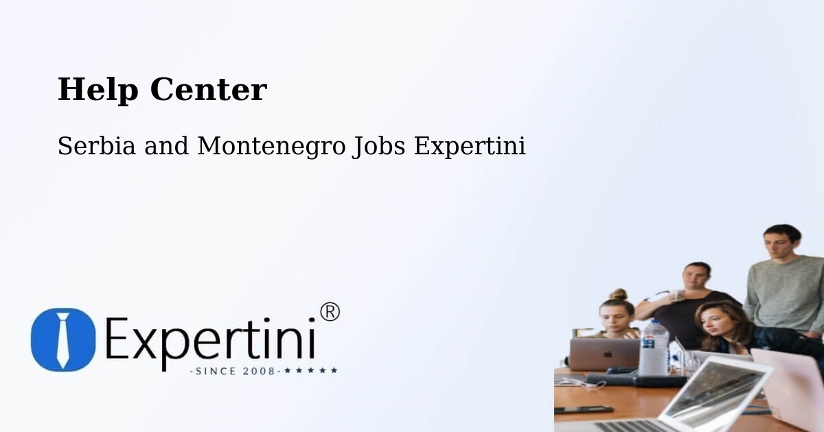 Help Center – Québec - Serbia and Montenegro Jobs Expertini